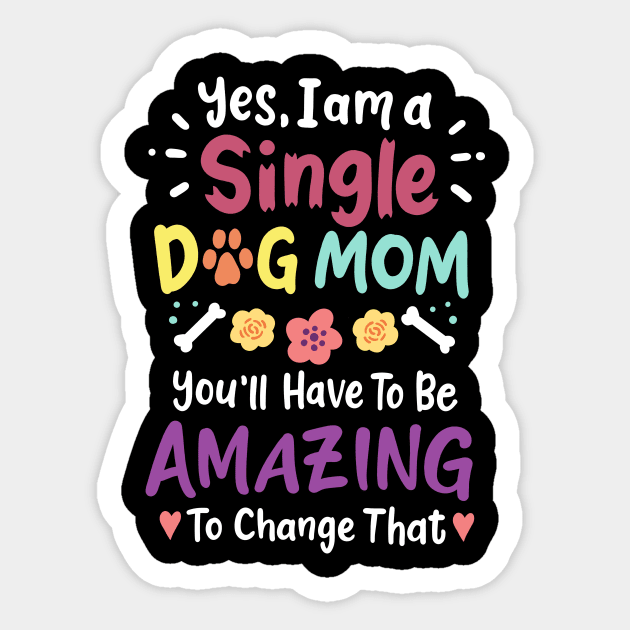 Dog Mom Single Dog Mom Sticker by CreativeGiftShop